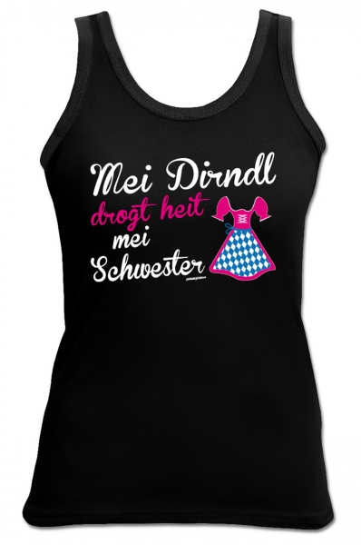 Trachten Tank Top Mei Dirndl drogt heit mei Schwester schwarz